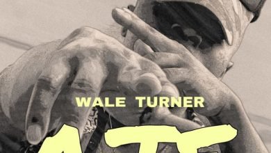 Wale Turner – Aje [Mp3 Download]